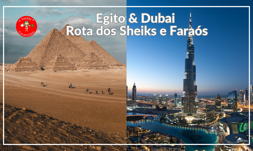EGITO & DUBAI - ROTA DOS SHEIKS E FARAOS ( QE13/ICT001)