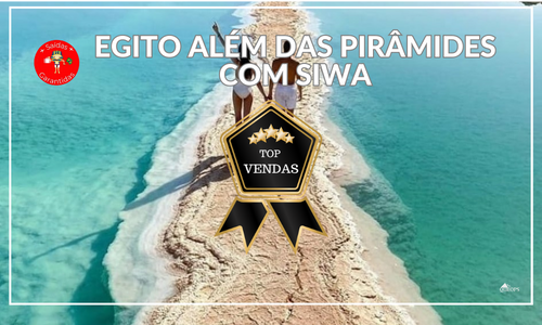 Egito Jornada Além das Pirâmides com Siwa 15d ( QE18)